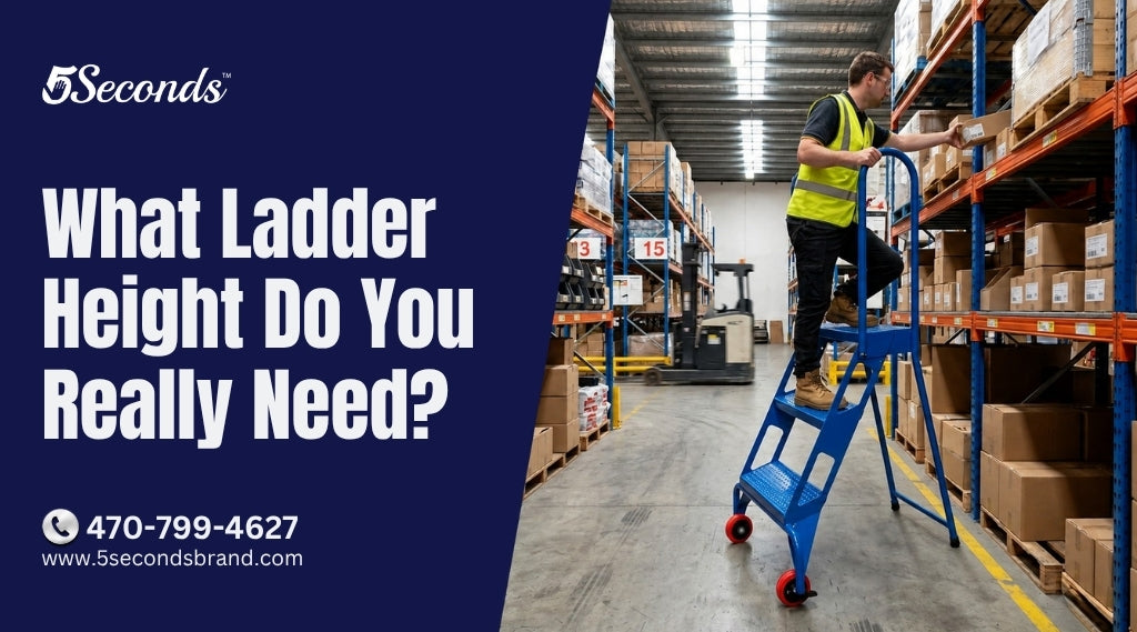 What Ladder Height Do You Really Need?