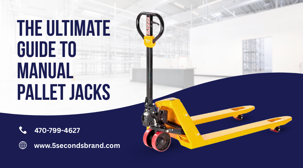 The Ultimate Guide to Manual Pallet Jacks
