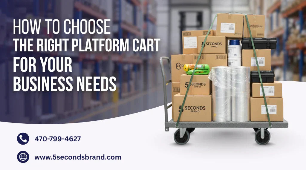How to Choose the Right Platform Cart for Your Business Needs?