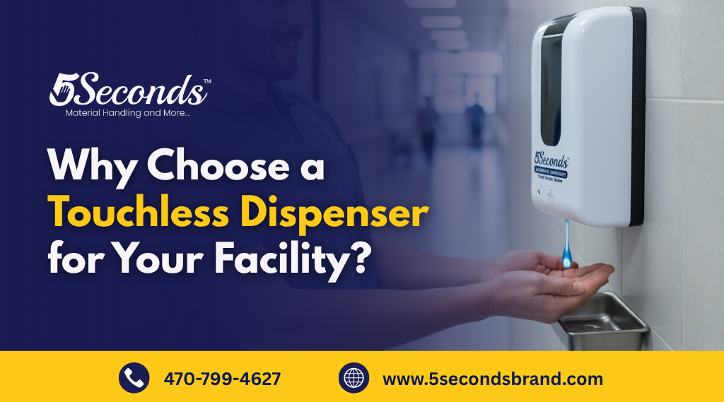 Why Choose a Touchless Dispenser for Your Facility?